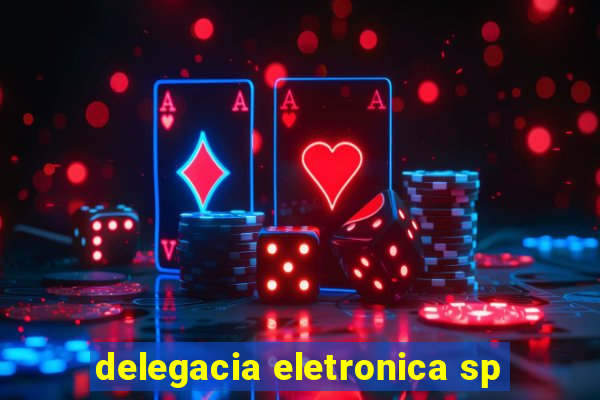 delegacia eletronica sp